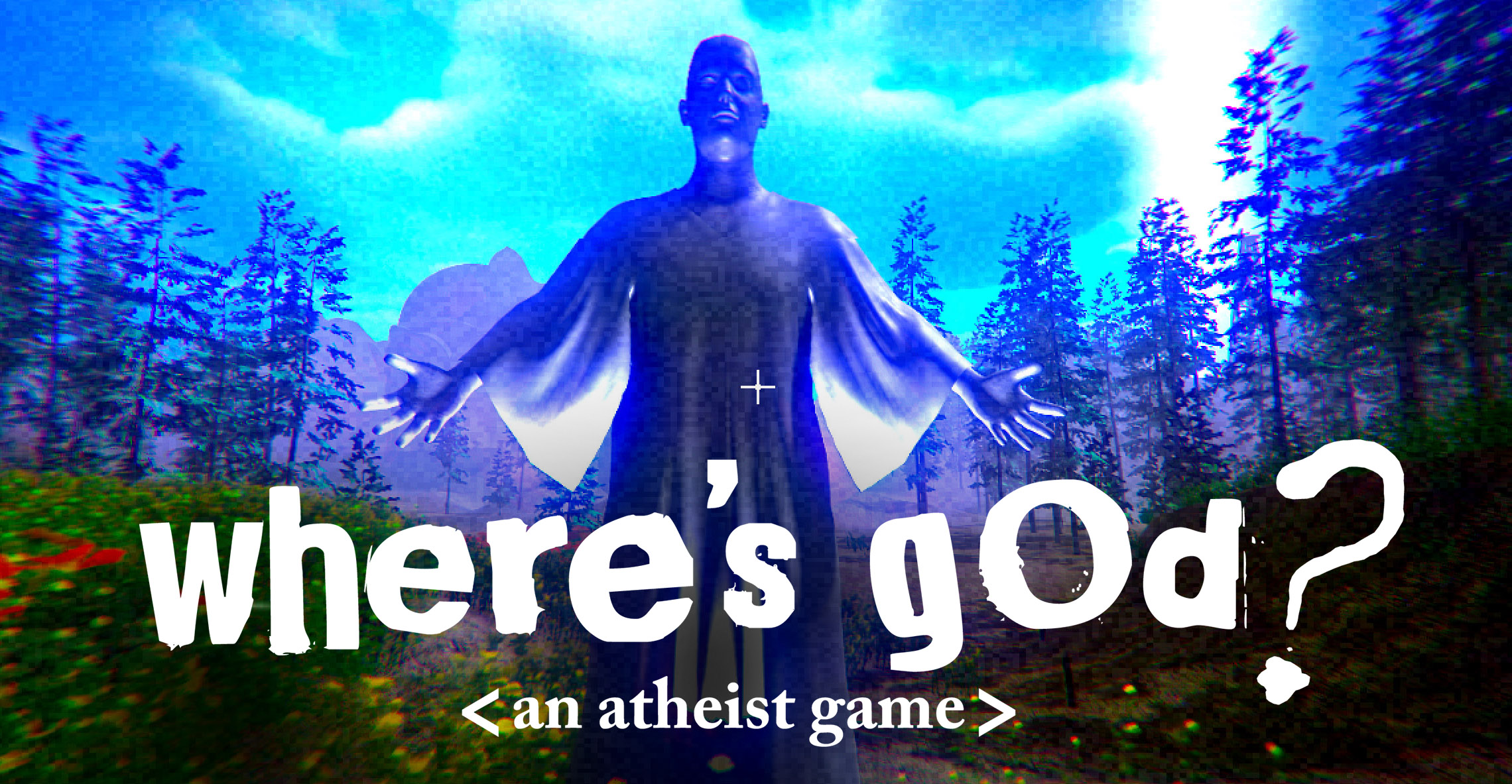 Where's God? <An Atheist Game>