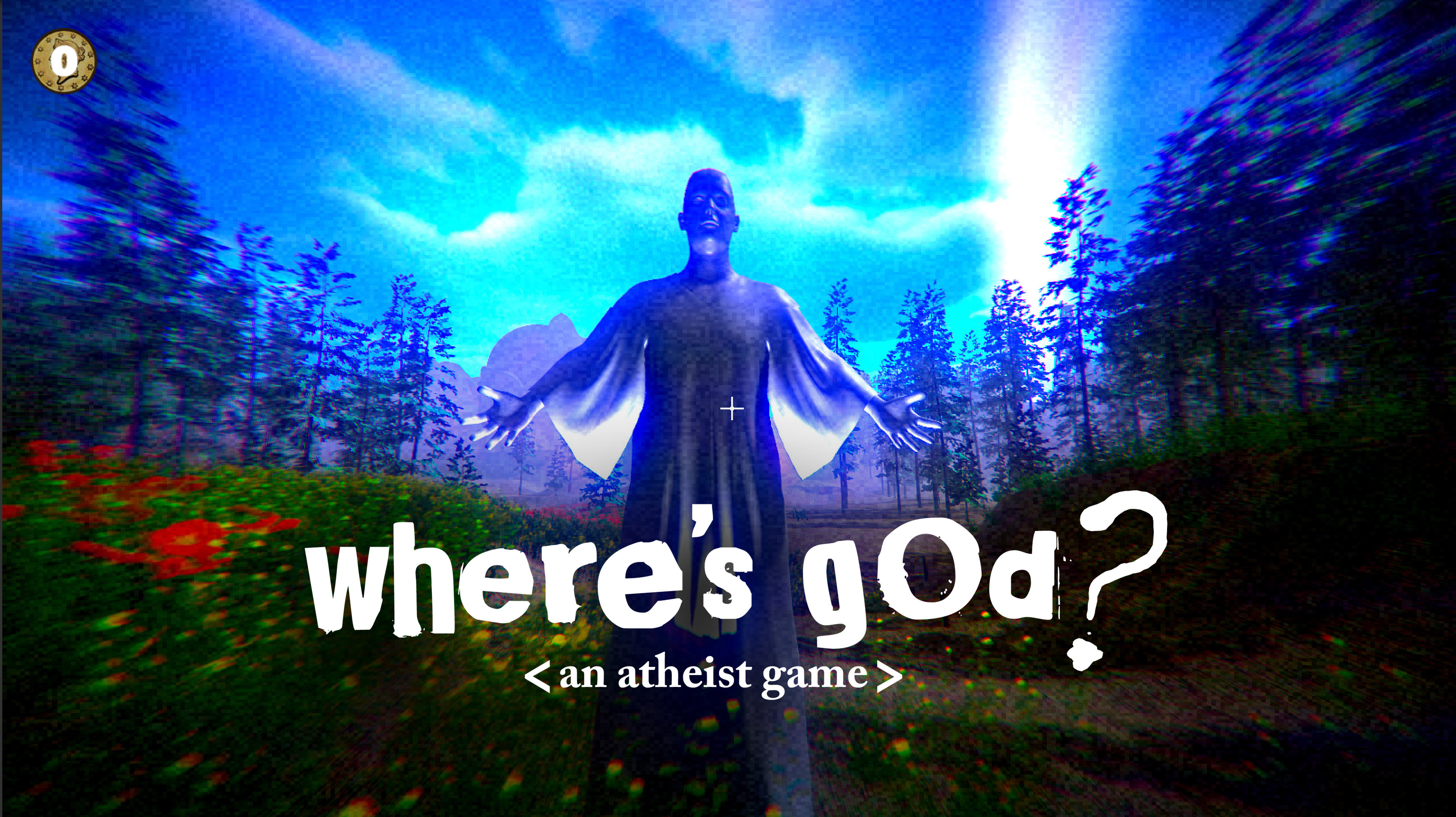 Where's God? <An Atheist Game>