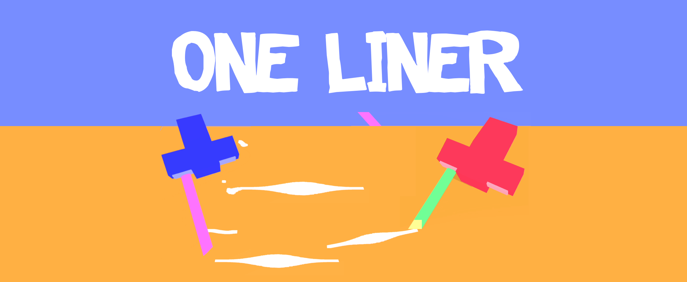 ONE LINER