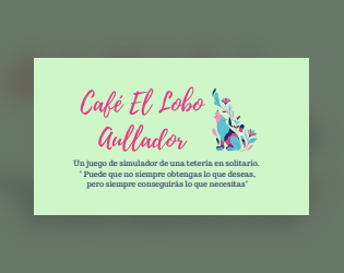 Café El lobo aullador   - Un juego de simulador de una tetería en solitario 