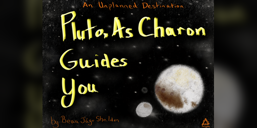 Cover image for Pluto, As Charon Guides You