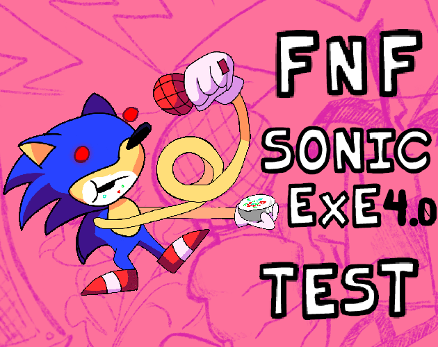 FNF Sonic.exe Test 4.0 by Bot Studio