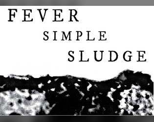 Fever Simple Sludge  