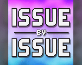 Issue by Issue (Playtest Edition)  