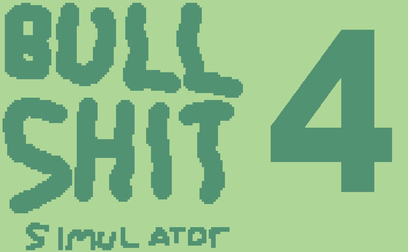 BullShit Simulator 4 DEMO