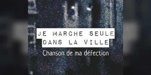 Cover image for Je marche seule dans la ville
