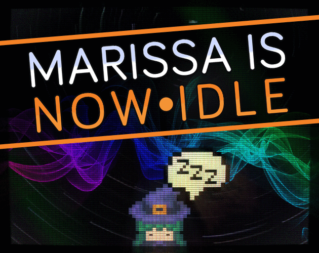 Marissa Is Now Idle