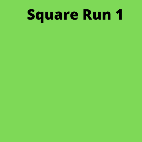 Square Run 1