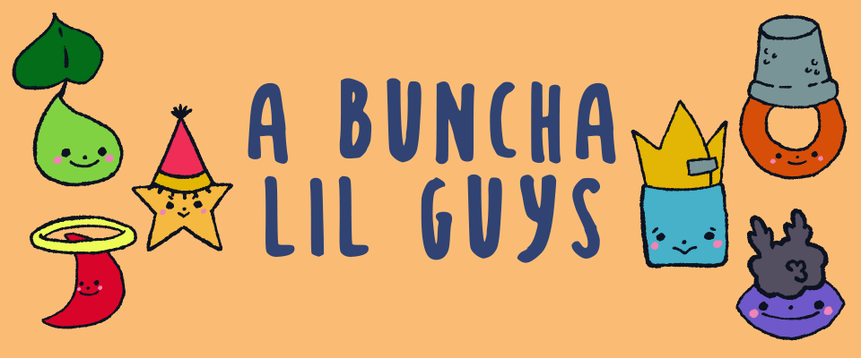 A Buncha Lil Guys