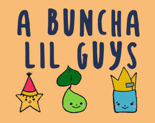 A Buncha Lil Guys   - Make it in a world that’s way too big for you 