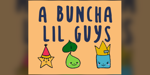 Cover image for A Buncha Lil Guys