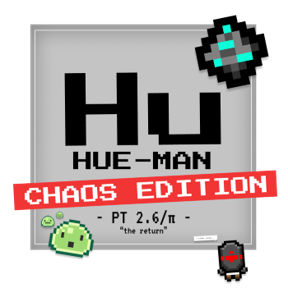 Hue-Man: Chaos Edition