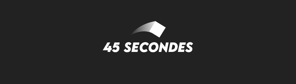 45 Secondes