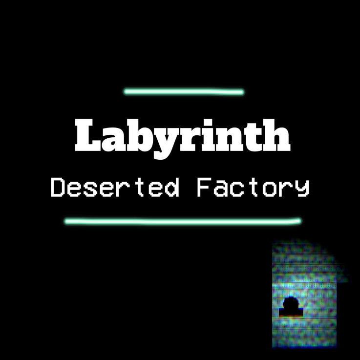 Labyrinth: Factory Maze