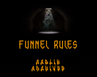 Funnel Rules   - Run funnel adventures with Liminal Horror 