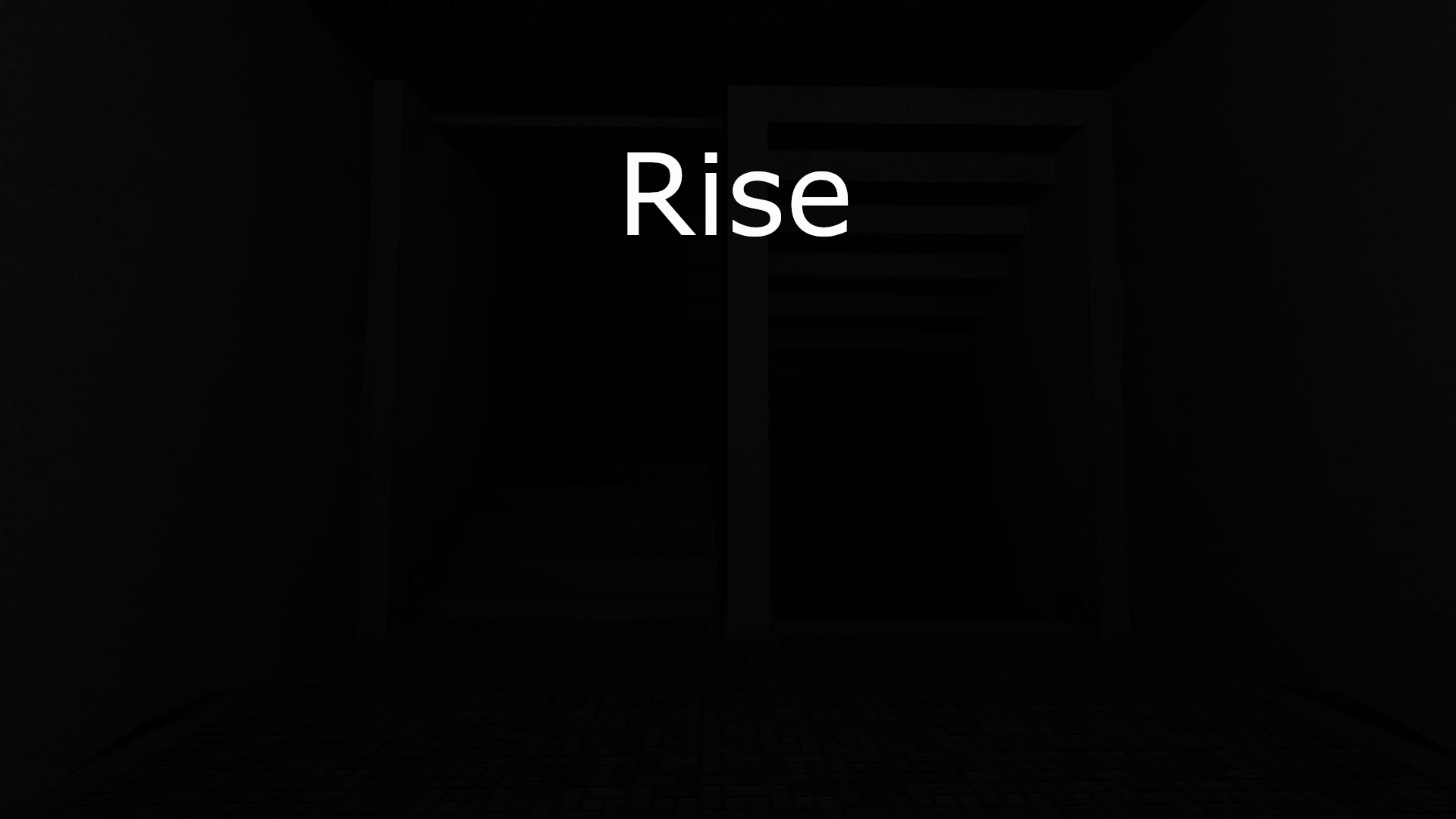 Rise