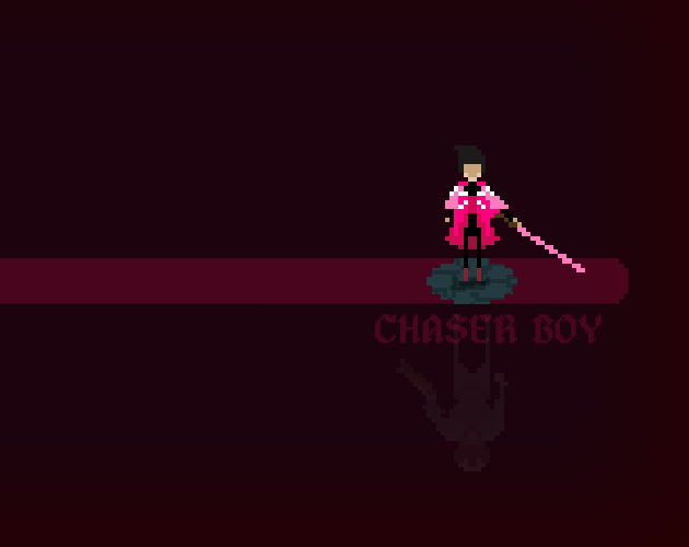 Chaser Boy Demo