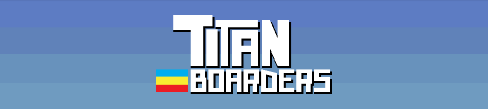 Titan Boarders [Strawberry Jam 6]