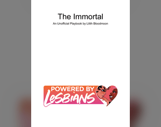 The Immortal Playbook   - Become an immortal with this playbook for Thirsty Sword Lesbians 