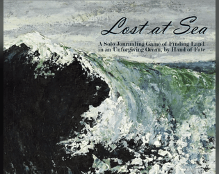 Lost at Sea   - a solo journaling game of finding land in an unforgiving ocean 