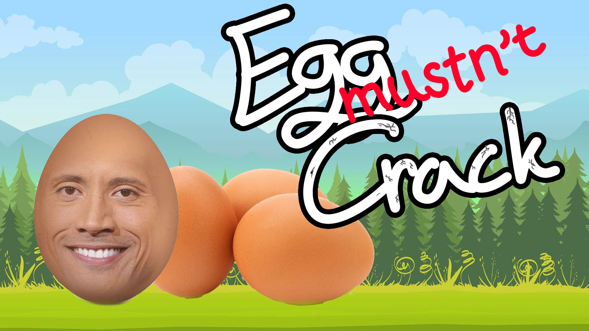 EggMustn'tCrack