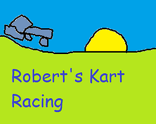 Robert's Kart Racing Game