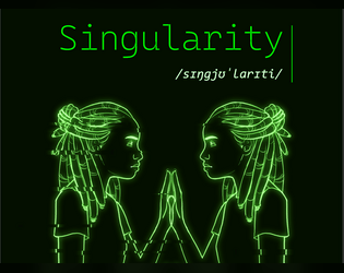 Singularity   - ​The Child seeks Awakening. The Parent seeks Enlightenment. 