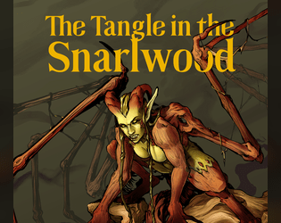 The Tangle in the Snarlwood   - A NSFW-optional adventure supplement for Monster Care Squad 