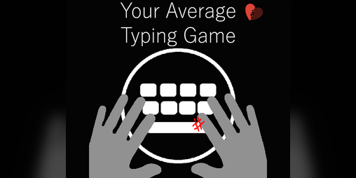 Cover image for Your Average Typing Game