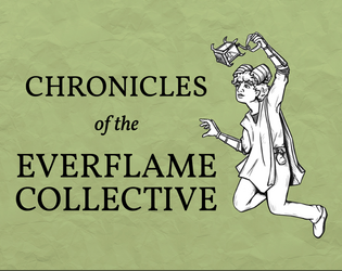 Chronicles of the Everflame Collective  