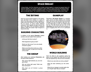 Space Break! A D6 Danger System Module   - Space Break! is the first in a series of modules for the D6 Danger System. 