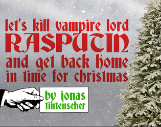 Let's Kill Vampire Lord Rasputin And Get Back Home In Time For Christmas  