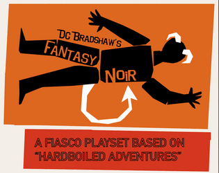 Fantasy Noir (Fiasco Classic Playset)  