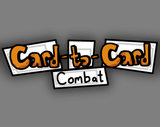 Card-to-Card Combat   - Competitive board game about fighting others while keeping your identity a secret. 