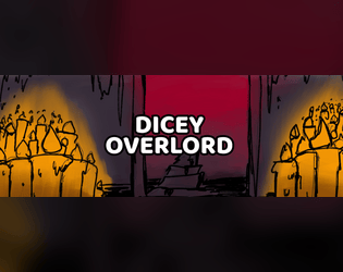 Dicey Overlord   - A Dicey Dungeons inspired solo boardgame about being a butler for a demonic figure 