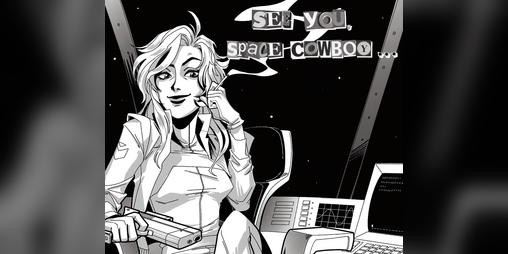 Cover image for SEE YOU, SPACE COWBOY… - Core Rulebook