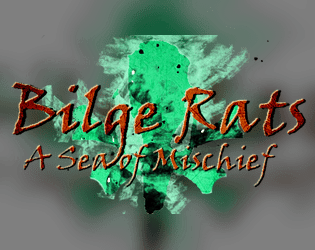 Bilge Rats   - High seas adventures aboard ratfolk pirate ships! 
