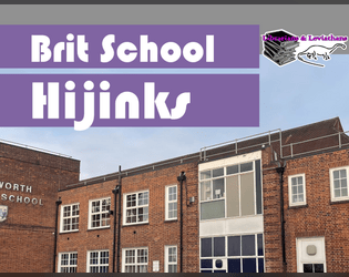Brit School Hijinks  