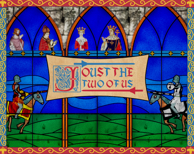 Joust the two of us