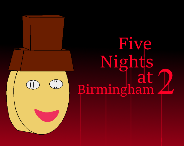 Five Nights At Birmingham 2