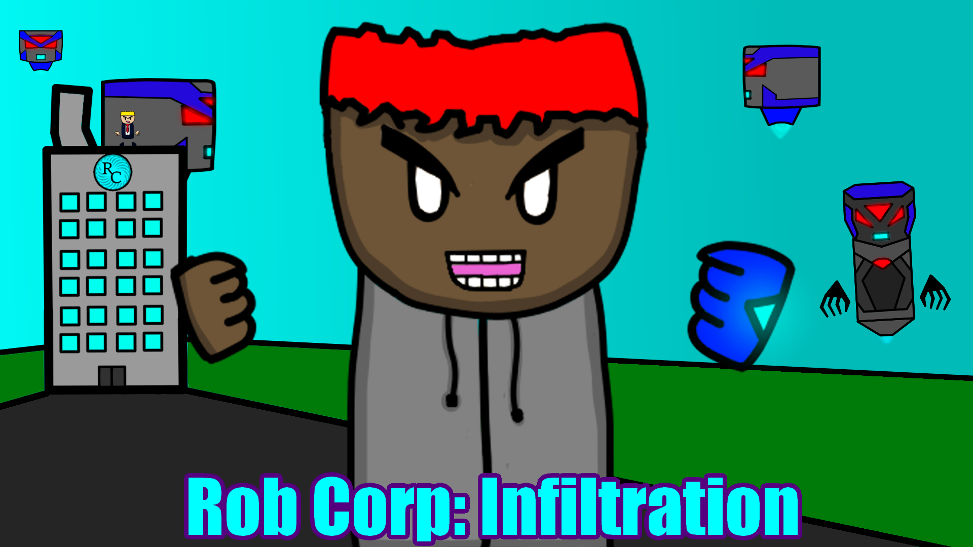 Rob Corp: Infiltration