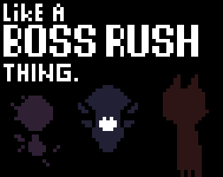 Cover image for like a boss-rush thing?