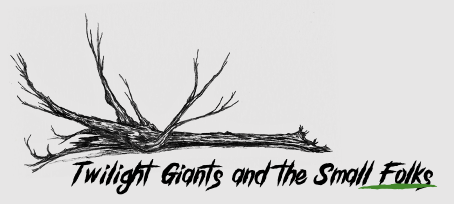 Twilight Giants and the Small Folks