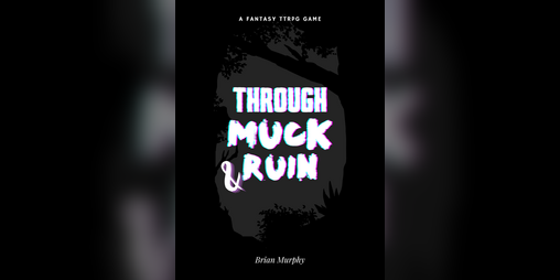 Cover image for Through Muck & Ruin