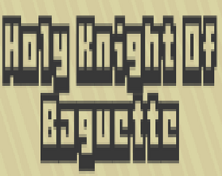 Holy Knight of Baguette