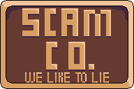 SCAM CO: We Like to Lie