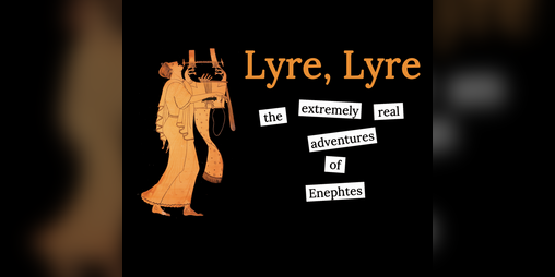 Cover image for Lyre, Lyre: The Extremely Real Adventures of Enephtes