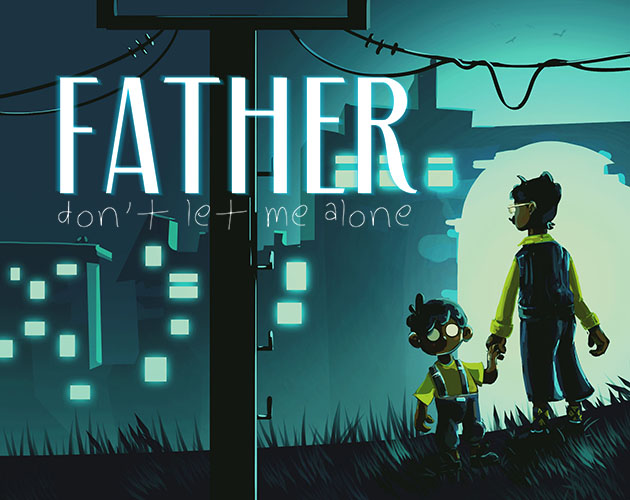 Cover image for FATHER Don't let me alone