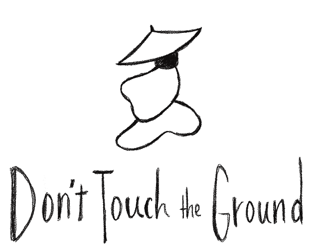 Don't Touch the Ground by codingkook