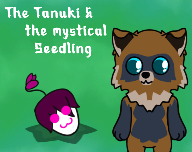 The Tanuki & the mystical Seedling by Deylz for Brackeys Game Jam 2022.